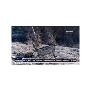 Texas Universities Aim to Enhance Flood Watch Systems in Hill Country - Thumbnail