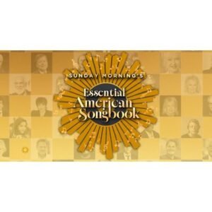 Surprising Discoveries in Sunday Morning’s Essential American Songbook! - Thumbnail